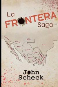 La Frontera Saga