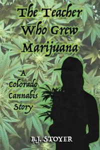 The Teacher Who Grew Marijuana