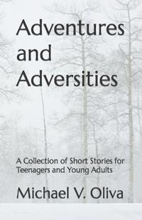 Adventures and Adversities