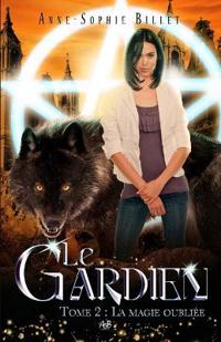 Le Gardien T.2