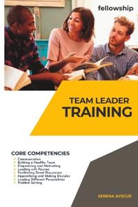 Fellowship Team Leader Training