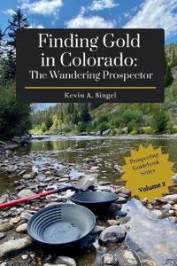 Finding Gold in Colorado