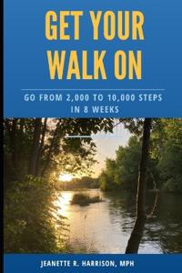 Get Your Walk On