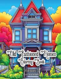 Old Fashioned Homes Coloring Book