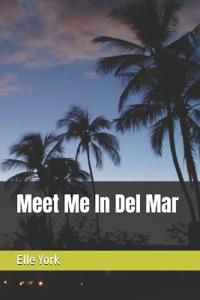 Meet Me In Del Mar