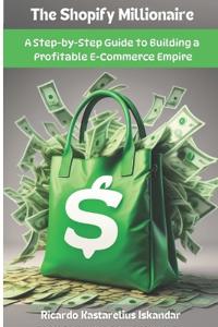 The Shopify Millionaire