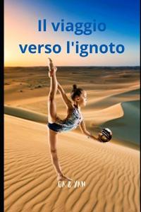 Il viaggio verso l'ignoto
