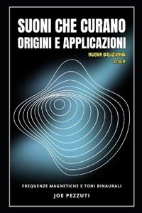 Le Origini e le Applicazioni dei Suoni Curativi