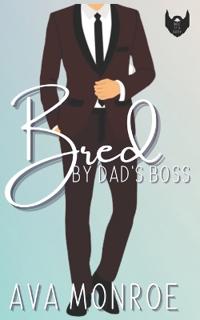 Bred By Dad's Boss