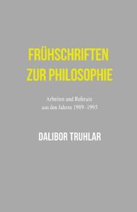 Frühschriften zur Philosophie