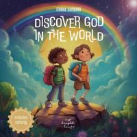 Discover God in the World
