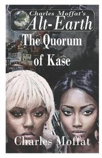 The Quorum of Kase