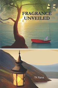 Fragrance Unveiled