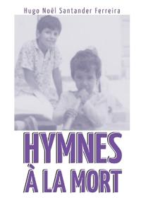 Hymnes à la Mort