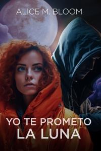 Yo te prometo la luna