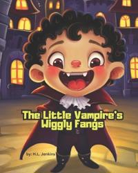 The Little Vampire's Wiggly Fangs