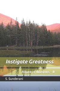 Instigate Greatness