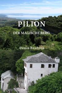 Pilion. Der magische Berg