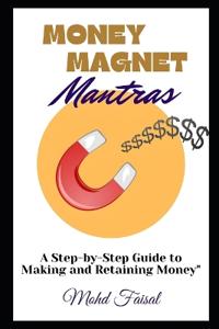 Money Magnet mantras