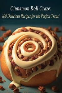 Cinnamon Roll Craze