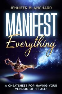Manifest Everything
