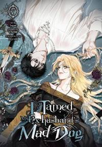 I Tamed My Ex-husband’s Mad Dog, Vol. 7