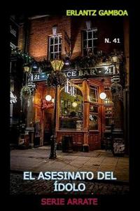 El Asesinato del Ídolo