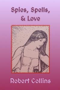 Spies, Spells, & Love