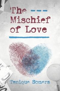 The Mischief of Love