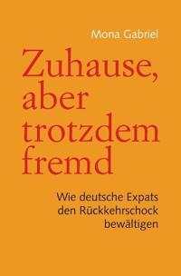 Zuhause, aber trotzdem fremd