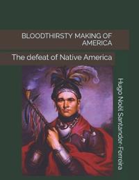 Bloodthirsty Making of America