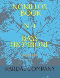 Nonillos Book N -1 Bass Trombone