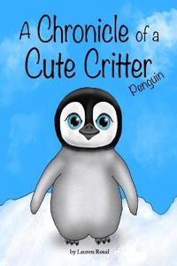 A Chronicle of a Cute Critter