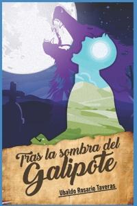Tras la sombra del Galipote