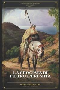 La Storia delle Otto Crociate 1095-1272