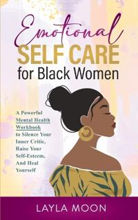 Emotional Self Care for Black Women