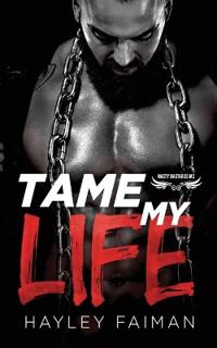 Tame My Life