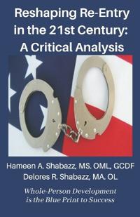 Reshaping Re-Entry in the 21st Century