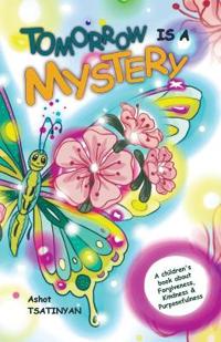 Tomorrow is a Mystery