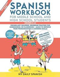 Spanish Workbook for Middle School and High School Students - Grades 6-12