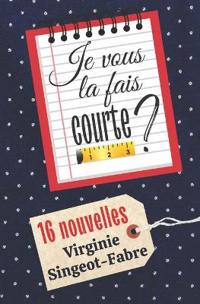 Je vous la fais courte ?