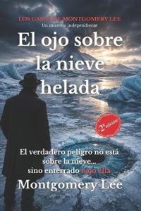 El ojo sobre la nieve helada