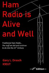 Ham Radio is Alive and Well
