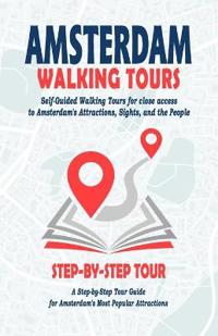 Amsterdam Walking Tours - ( Amsterdam Travel Guide Book 2022 )