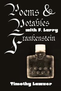 Poems and Potables with F Larry Frankenstein