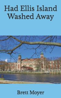 Had Ellis Island Washed Away