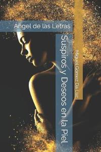 Suspiros y Deseos en la Piel