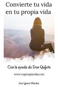 Convierte tu vida en tu propia vida