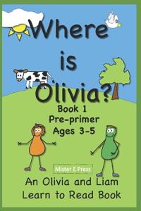 Where is Olivia?