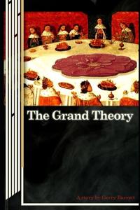 The Grand Theory